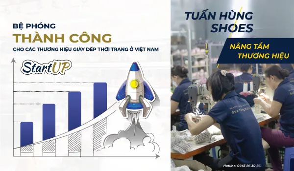 Tuấn Hùng Shoes - Bệ phóng thành công của các thương hiệu giày dép nữ thời trang tại Việt Nam