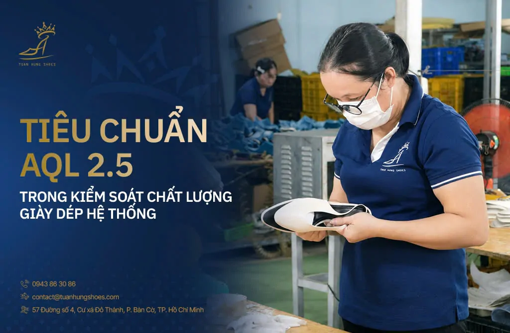 Trang Chủ 63 tieu-chuan-aql-2-5-kiem-tra-chat-luong-giay-dep