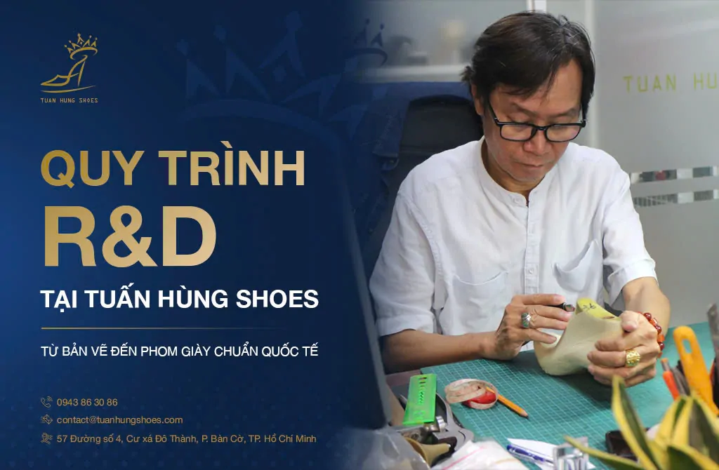 Trang Chủ 63 quy-trình-R&D-tại-Tuấn-Hùng-Shoes