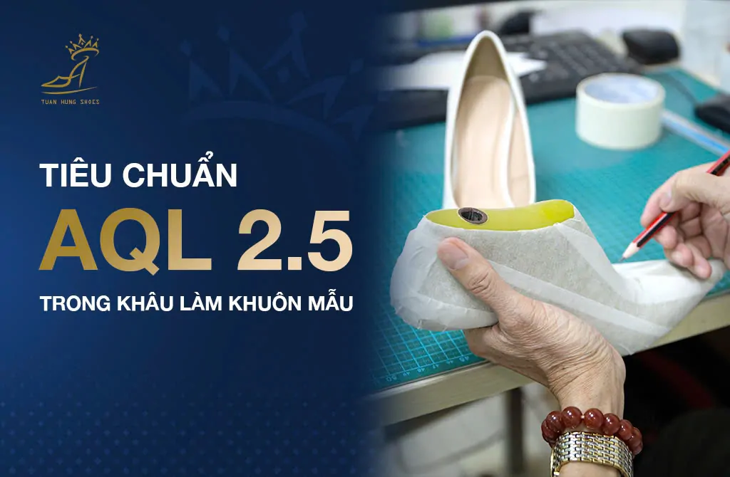 CẨM NANG HỢP TÁC VỚI XƯỞNG GIÀY: CÁCH TỐI ƯU CHI PHÍ MẪU (SAMPLE COST) 4 Cẩm nang hợp tác với xưởng giày: Cách tối ưu hóa chi phí mẫu (Sample cost)